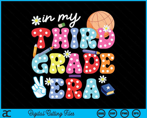 Groovy In My Third Grade Era First Day SVG PNG Digital Cutting Files