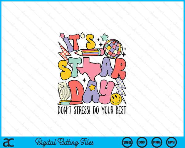 Groovy It's Staar Day Don't Stress Do Your Best Test Day SVG PNG Digital Printable Files