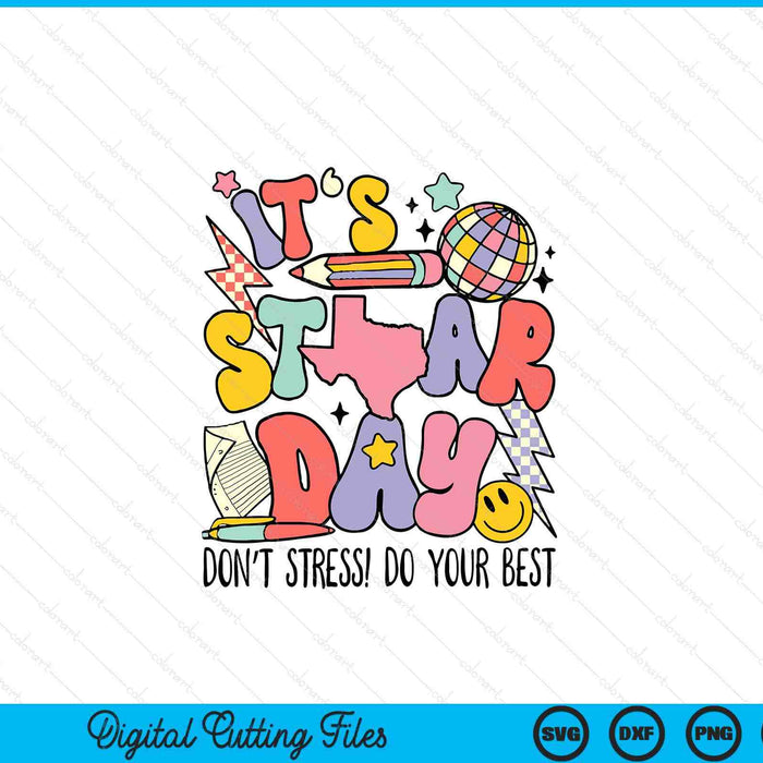Groovy It's Staar Day Don't Stress Do Your Best Test Day SVG PNG Digital Printable Files