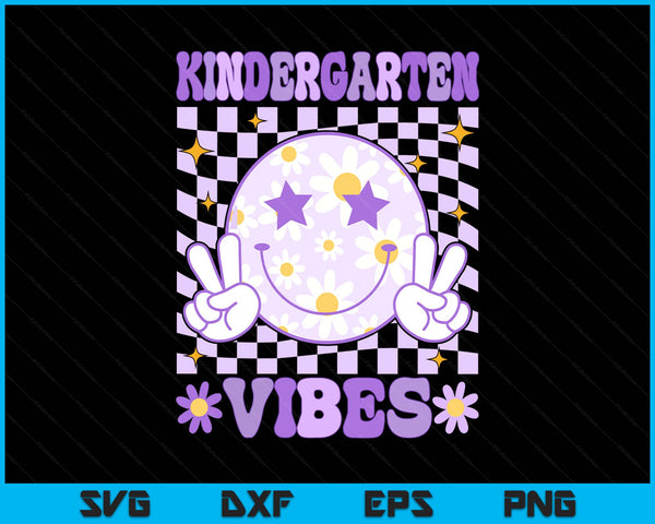 Groovy Kindergarten Vibes Back to School Kindergarten Teacher SVG PNG Digital Printable Files