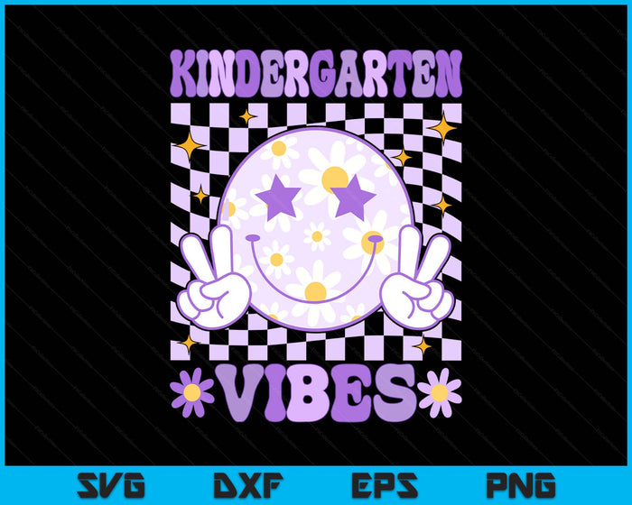 Groovy Kindergarten Vibes Back to School Kindergarten Teacher SVG PNG Digital Printable Files