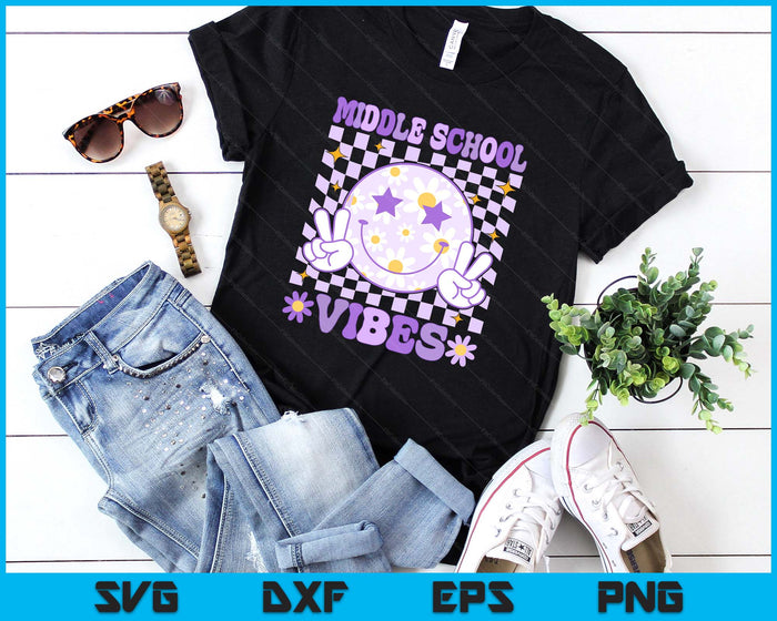 Groovy Middle school Vibes Back to School Middle school Teacher SVG PNG Digital Printable Files