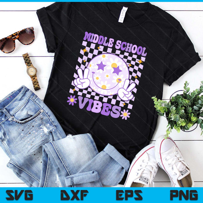 Groovy Middle school Vibes Back to School Middle school Teacher SVG PNG Digital Printable Files