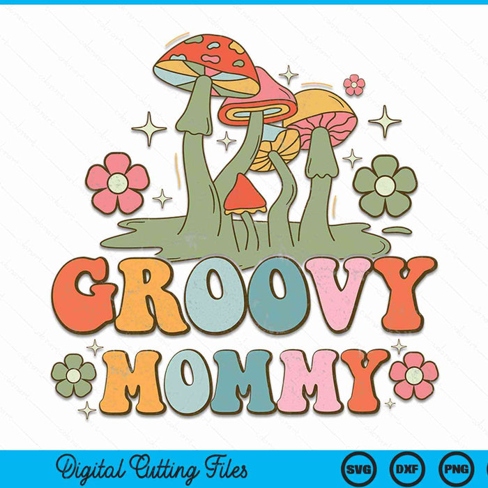 Groovy mommy 70s aesthetic nostalgia 1970's hippie mommy retro SVG PNG cut file for Cricut