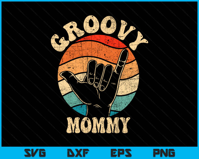 Groovy Mommy 70s Aesthetic Nostalgia 1970's Retro SVG PNG Digital Printable Files