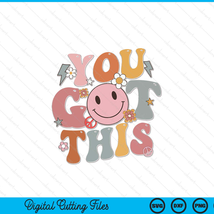 Groovy Motivational Testing Day Teacher Student You Got This SVG PNG Digital Printable Files