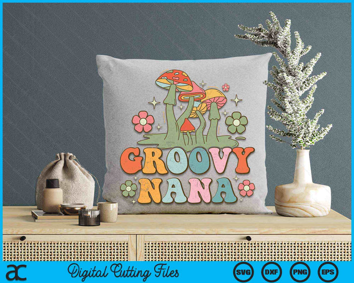 Groovy Nana 70s Aesthetic Nostalgia 1970's Hippie Nana Retro SVG PNG Digital Cutting Files