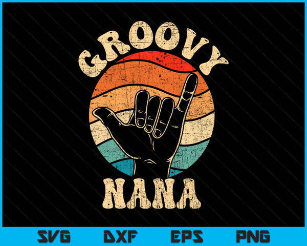 Groovy nana 70s aesthetic nostalgia 1970's retro SVG cut file