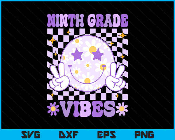 Groovy Ninth Grade Vibes Back to School 9th Grade Teacher SVG PNG Digital Printable Files