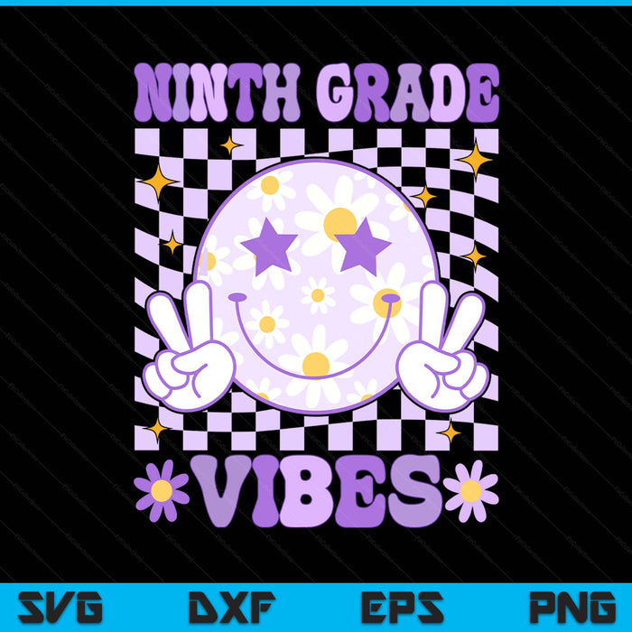 Groovy ninth grade vibes back to school 9th grade teacher SVG PNG cut file for Cricut