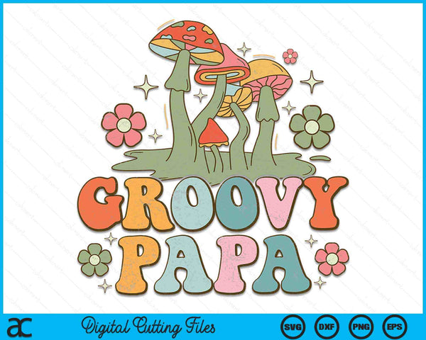 Groovy Papa 70s Aesthetic Nostalgia 1970's Hippie Papa Retro SVG PNG Digital Cutting Files
