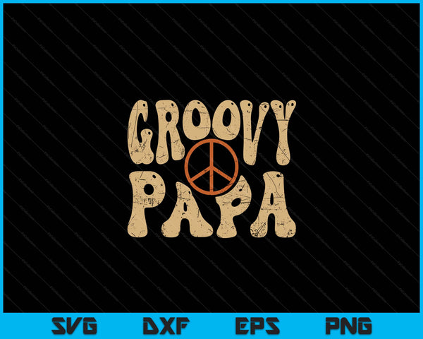 Groovy Papa 70s Aesthetic Nostalgia 1970's Retro SVG PNG Digital Printable Files