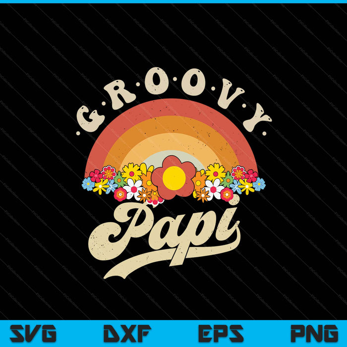 Groovy papi retro rainbow colorful flowers SVG cut file