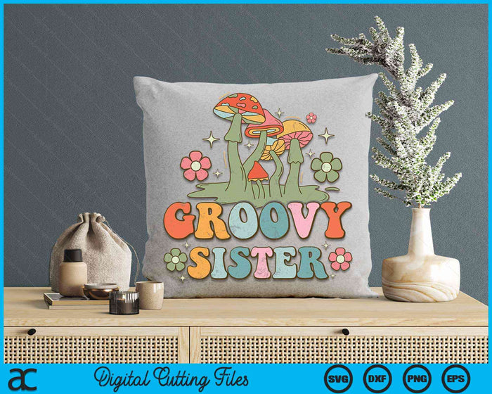 Groovy Sister 70s Aesthetic Nostalgia 1970's Hippie Sister Retro SVG PNG Digital Cutting Files