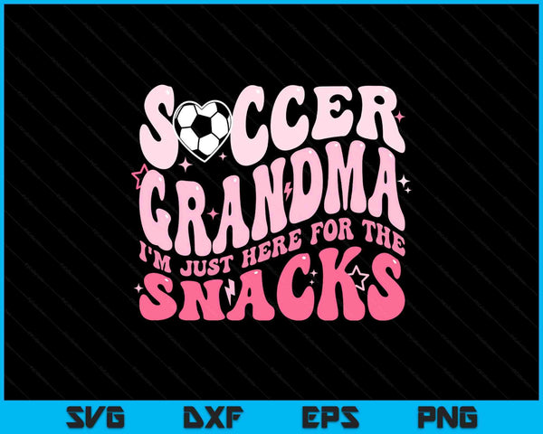 Groovy soccer grandma I'm just here for the snacks SVG cut file