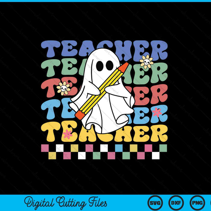 Groovy teacher Halloween retro for women teacher SVG cut file