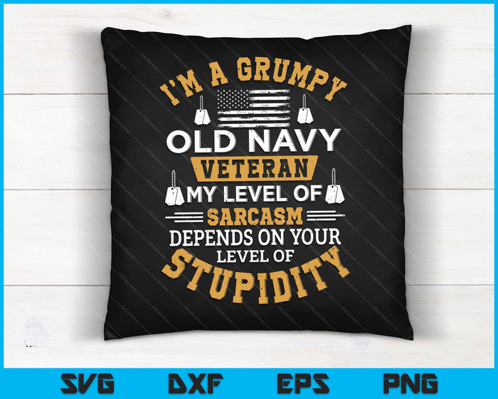 Grumpy Old Veteran Patriotic Funny Military Veteran USA SVG PNG Cutting Printable Files