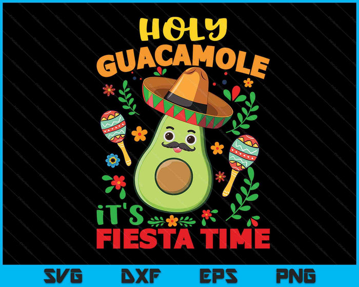 Guacamole Cinco De Mayo Mexican Fiesta Gift SVG PNG Digital Cutting Files