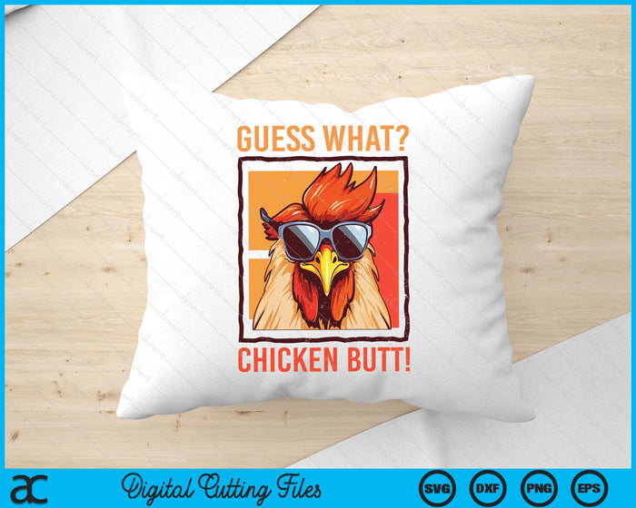 Guess What Chicken Butt! Funny Dad Siblings Friends Humor SVG PNG Digital Printable Files