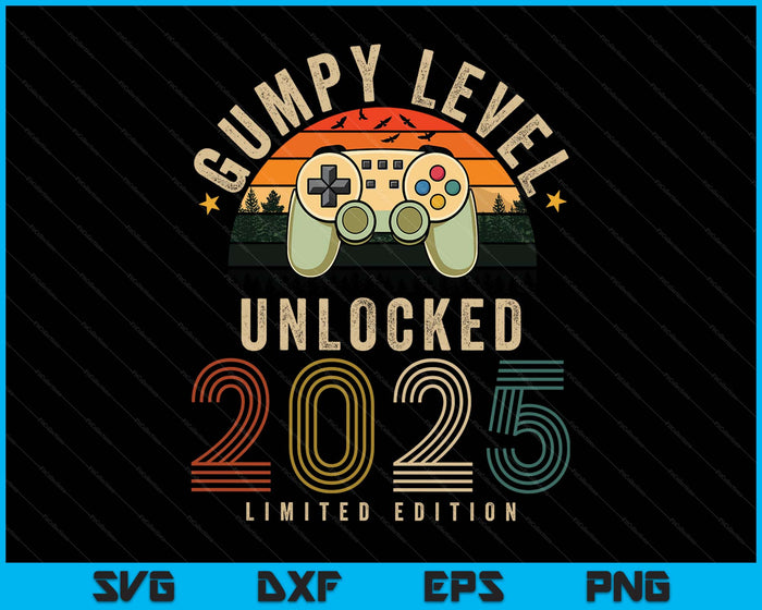 Gumpy Level Unlocked 2025 Gumpy Est 2025 Prompted To Gumpy 2025 SVG PNG Digital Printable Files