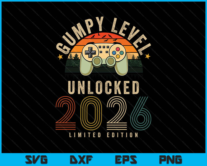 Gumpy Level Unlocked 2026 Gumpy Est 2026 Prompted To Gumpy SVG PNG Digital Printable Files