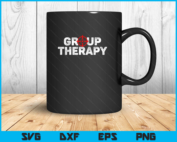 Gun Range Group Therapy Target Shooting Funny SVG PNG Digital Printable Files