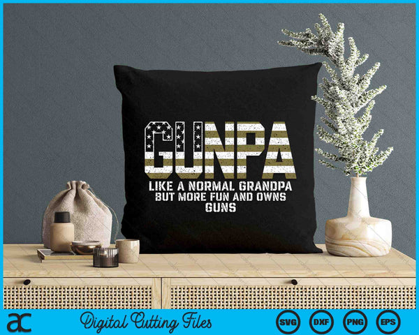 Gunpa Like A Normal Grandpa But More Fun And Owns Guns SVG PNG Digital Printable Files