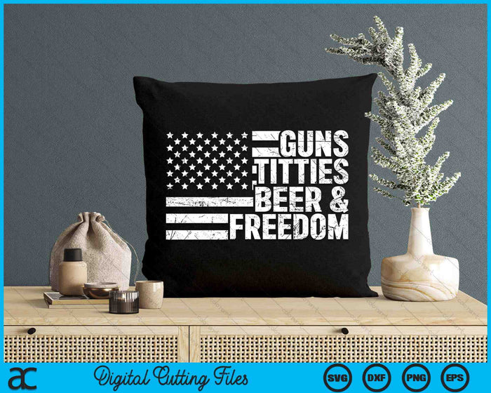 Guns Titties Beer & Freedom Mens Drinking USA Flag SVG PNG Digital Cutting Files