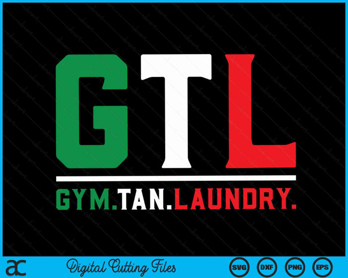 Gym Tan Laundry GTL New Jersey Garden NJ Shore Italian Flag SVG PNG Digital Cutting File