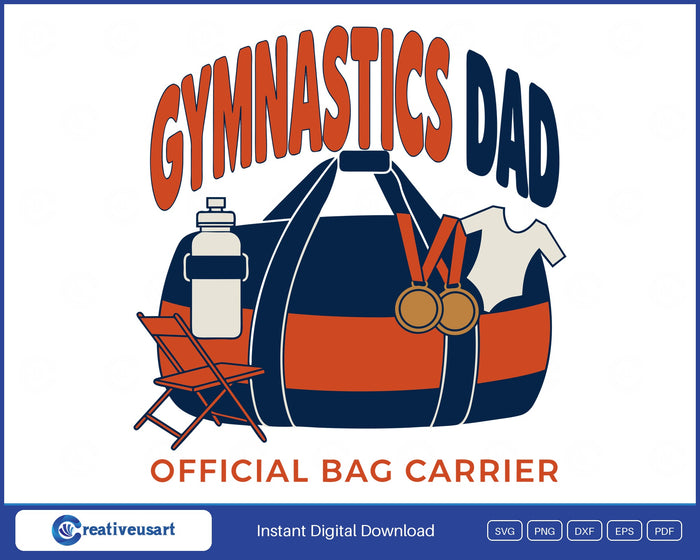 Gymnastics Dad Official Bag Carrier with a packed duffel bag and medals SVG design on a white background