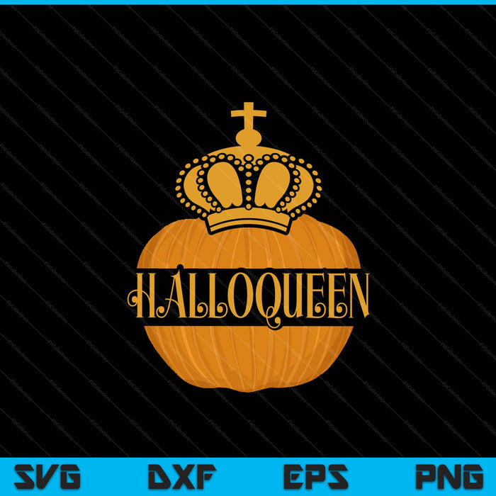 HALLOQUEEN Halloween for women SVG cut file