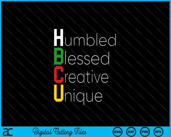 HBCU African humbled blessed creative unique SVG cut file