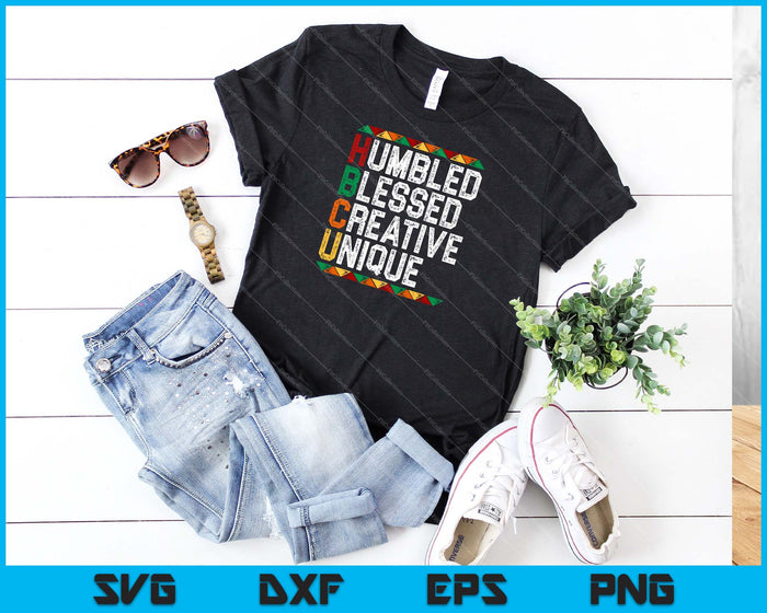 HBCU Humbled Blessed Creative Unique SVG PNG Cutting Printable Files