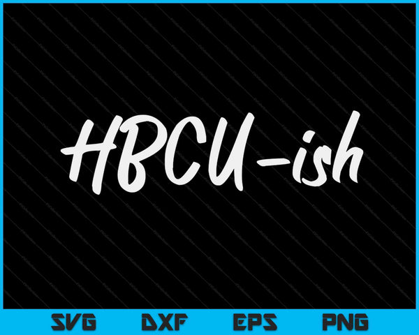 HBCU ISH historical black college alumni SVG cut file