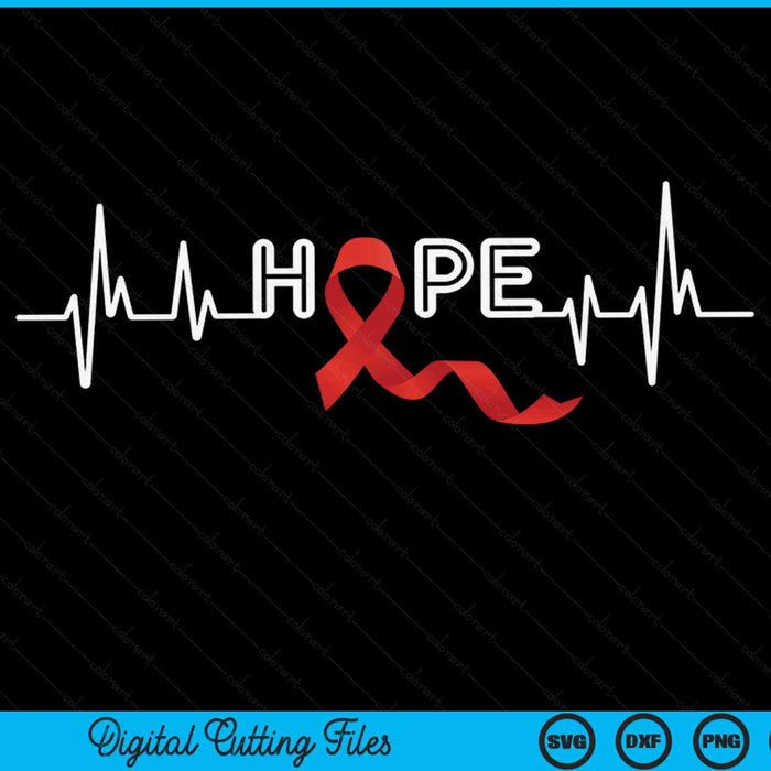 HOPE - HIV awareness month AIDS awareness ribbon SVG cut file