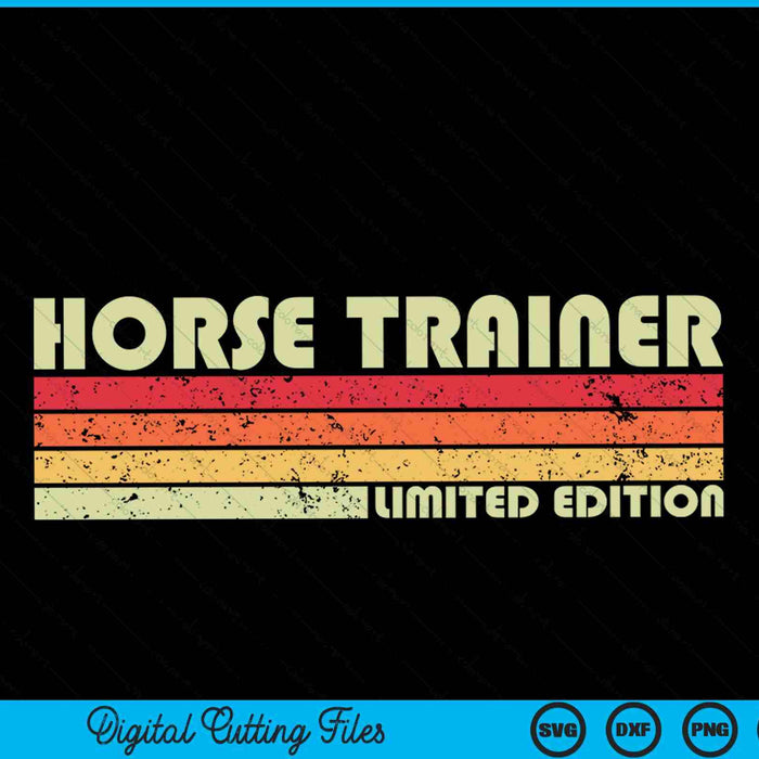 HORSE TRAINER Funny Job Title Profession Birthday Worker SVG PNG Cutting Printable Files