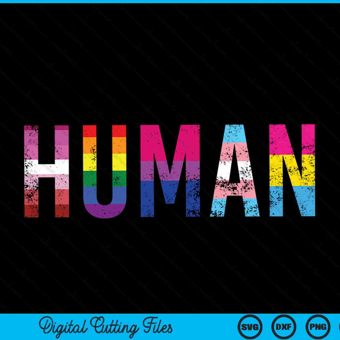 HUMAN LGBT Flag Gay Pride Month Transgender Rainbow Lesbian SVG PNG Digital Cutting Files