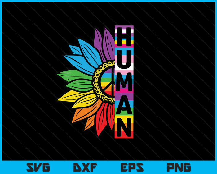 HUMAN Sunflower LGBT Flag Gay Pride Month LGBTQ SVG PNG Digital Cutting Files