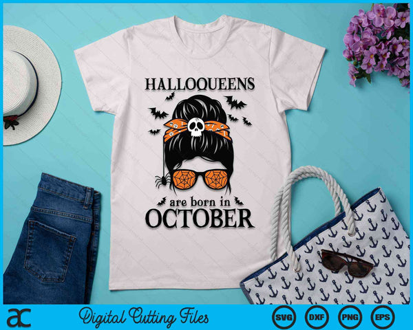 Halloqueens Are Born In October Womens Birthday Messy Bun SVG PNG Digital Cutting File