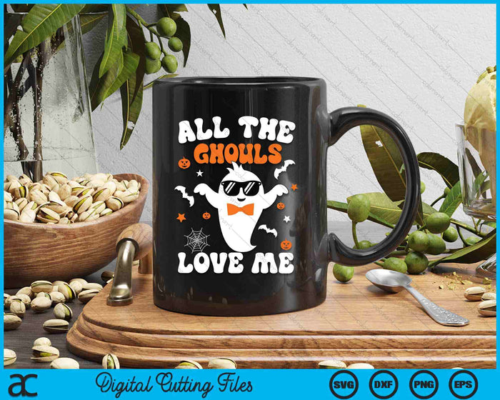 Halloween All The Ghouls Love Me Ghost SVG PNG Digital Cutting Files