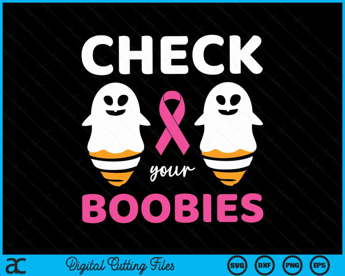 Halloween Breast Cancer Awareness-Check your Boobies Breast SVG PNG Digital Cutting File