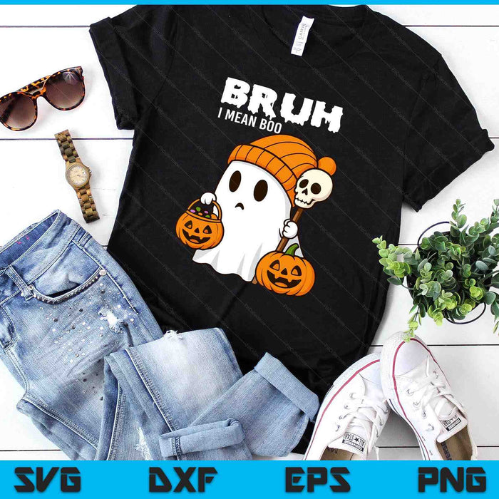 Halloween Bruh Ghost Boo Skull Pumpkin SVG PNG Digital Printable Files