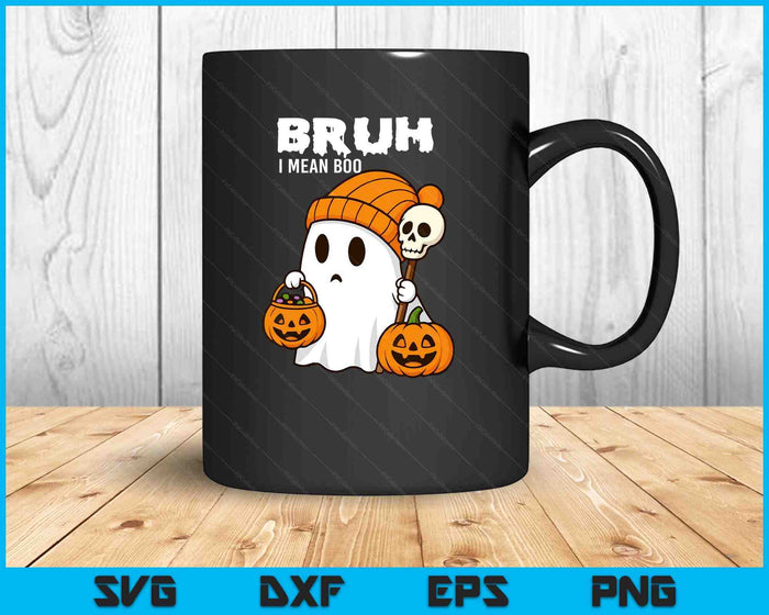 Halloween Bruh Ghost Boo Skull Pumpkin SVG PNG Digital Printable Files