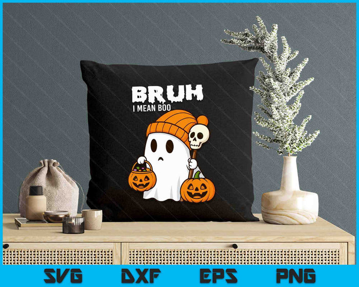 Halloween Bruh Ghost Boo Skull Pumpkin SVG PNG Digital Printable Files