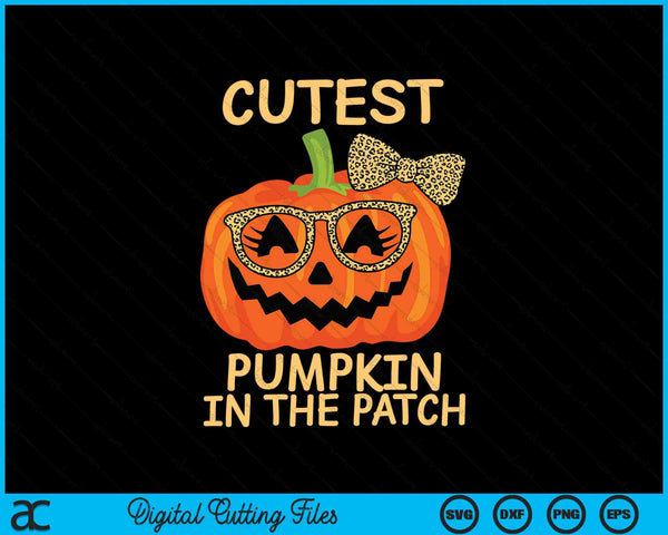 Halloween Cutest Pumpkin In The Patch Girl Halloween Pumpkin SVG PNG Digital Cutting Files