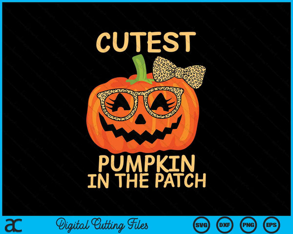 Halloween Cutest Pumpkin In The Patch Girl Halloween Pumpkin SVG PNG Digital Cutting File