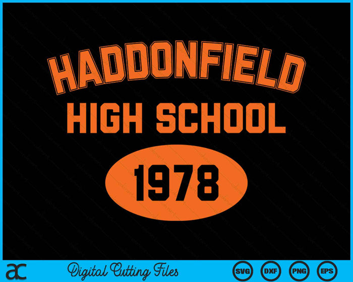 Halloween Haddonfield High School 1978 Retro SVG PNG Digital Cutting File