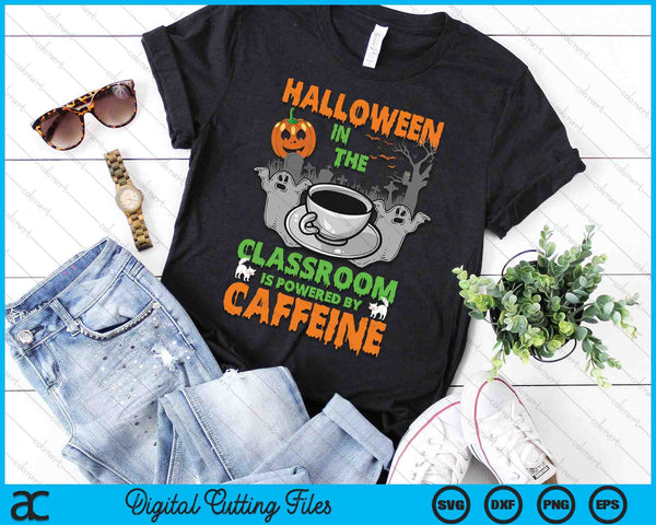 Halloween In The Classroom Teacher Coffee Halloween Costume SVG PNG Digital Cutting Files