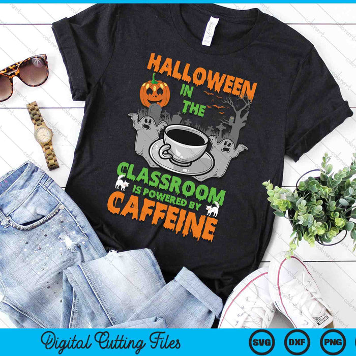 Halloween In The Classroom Teacher Coffee Halloween Costume SVG PNG Digital Cutting Files