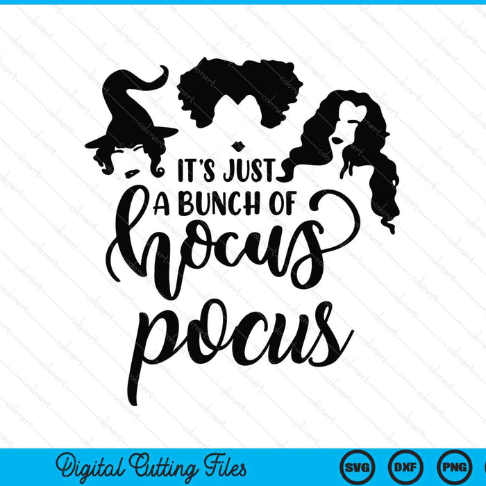 Halloween It's Just A Bunch Of Hocus Pocus SVG PNG Digital Printable Files